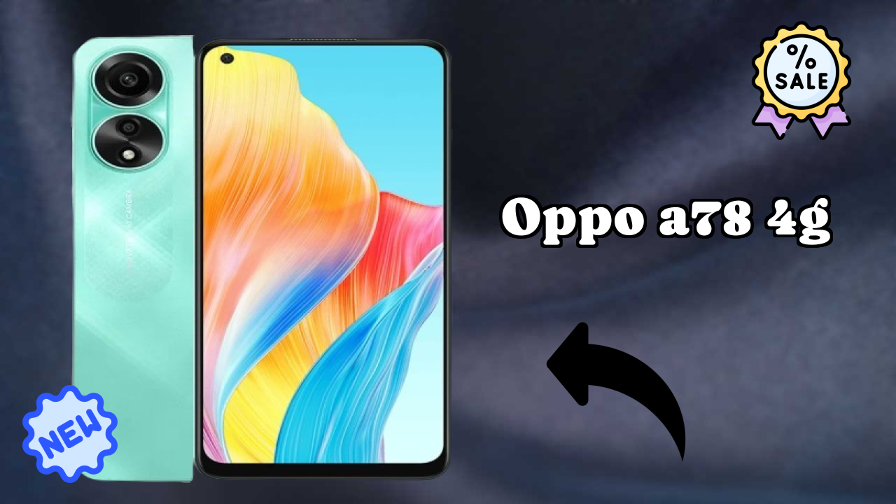OPPO A78 4G at ₹15,999 - Should You Buy It Now?